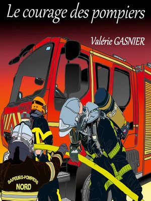 cover image of Le courage des pompiers